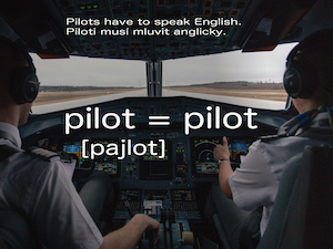 pilot [pajlot] = pilot